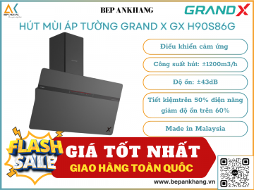 Hút mùi áp tường Grand X GX H90S86G - Made in Malaysia